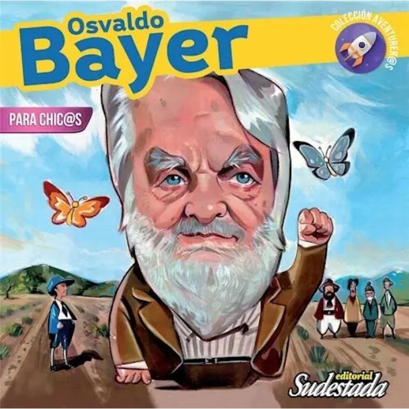 OSVALDO BAYER PARA CHIC@S (Nuevo)