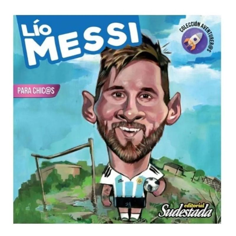LIO MESSI PARA CHIC@S - AVENTURER@S (Nuevo)