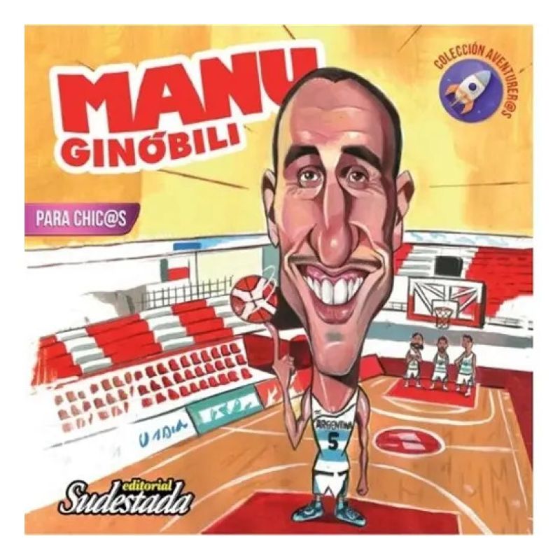 MANU GINOBILI PARA CHIC@S - AVENTURER@S (Nuevo)