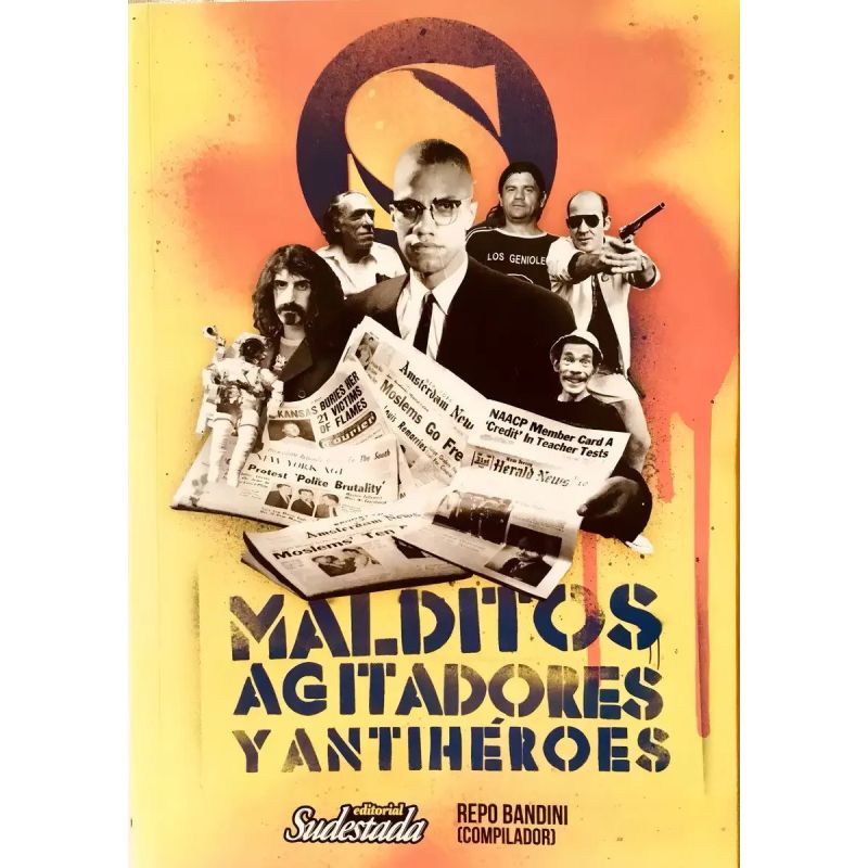 MALDITOS, AGITADORES Y ANTIHEROES (Nuevo)