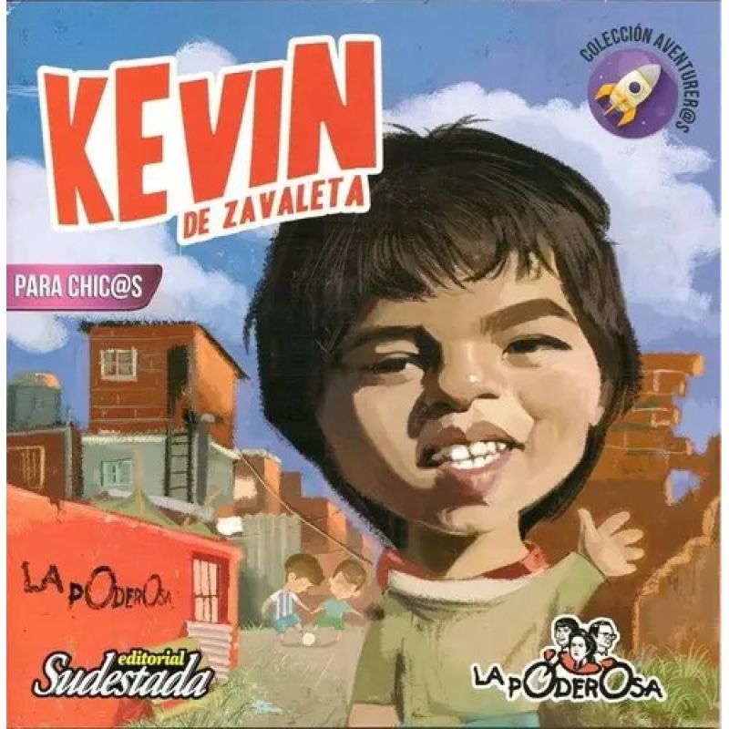 KEVIN DE ZAVALETA PARA CHIC@S - AVENTURER@S (Nuevo)