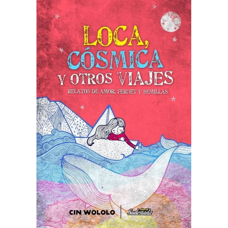 LOCA, COSMICA Y OTROS VIAJES (Nuevo)