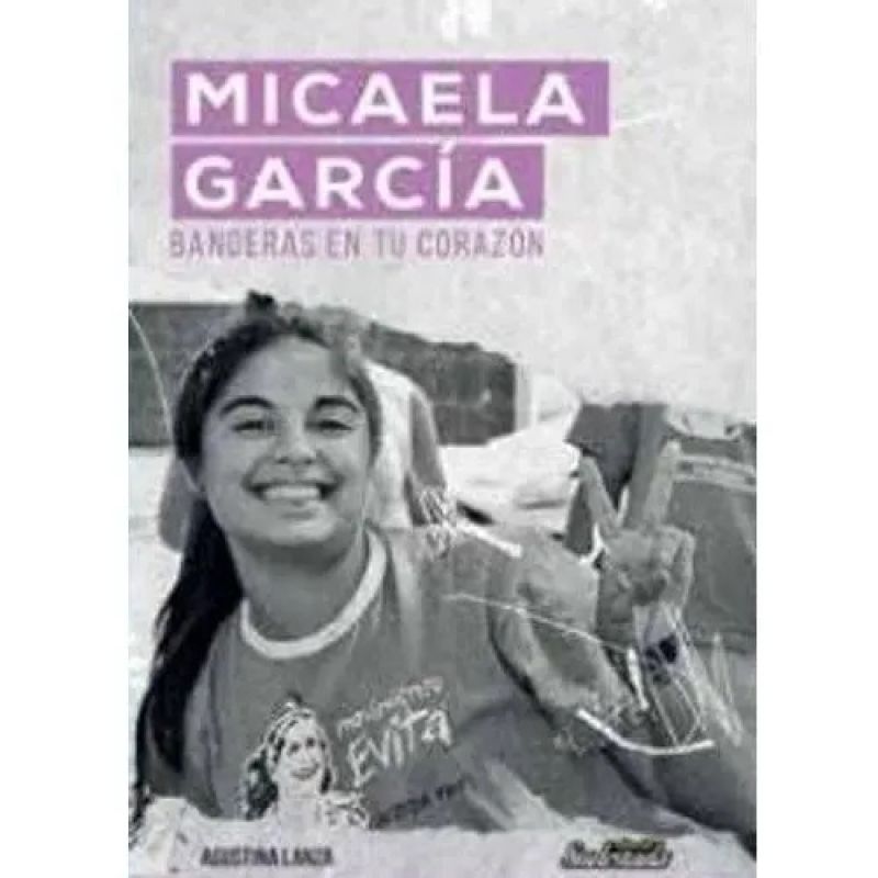 MICAELA GARCIA. BANDERAS EN TU CORAZON (Nuevo)