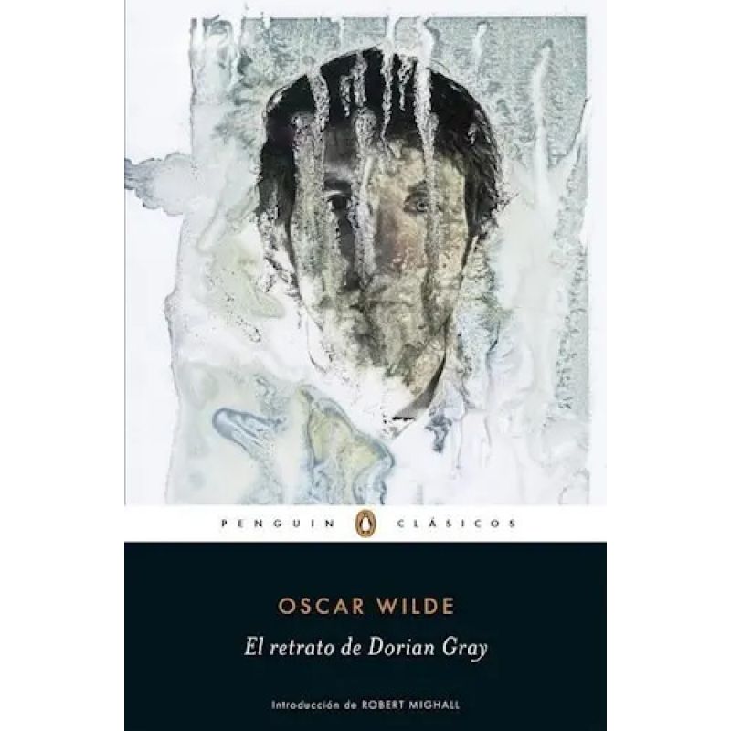 RETRATO DE DORIAN GREY, EL - PENGUIN CLASICOS (Nuevo)