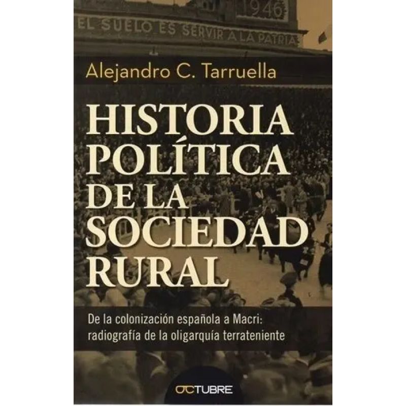 HISTORIA POLITICA DE LA SOCIEDAD RURAL (Nuevo)