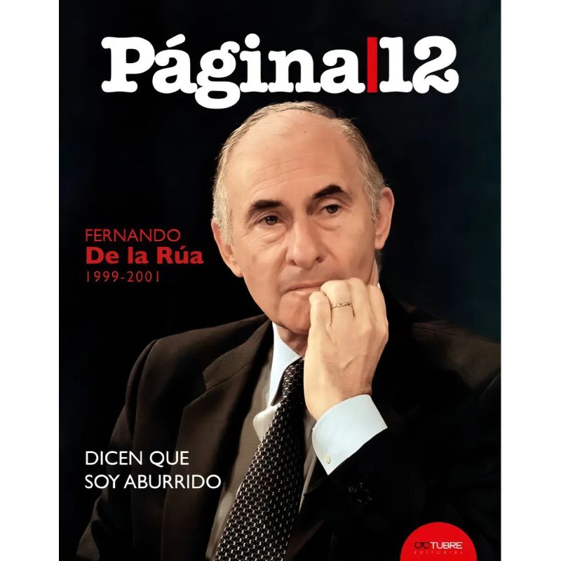 FERNANDO DE LA RUA (1999-2001) TAPAS PAGINA/12 – T4 (Nuevo)