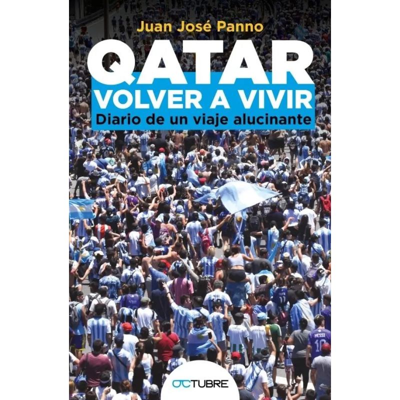 QATAR - VOLVER A VIVIR - DIARIO DE UN VIAJE ALUCINANTE (Nuevo)