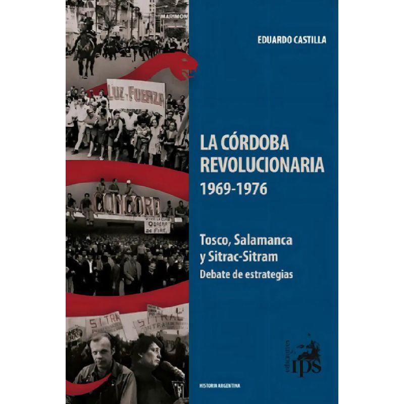 CORDOBA REVOLUCIONARIA 1969-1976, LA (Nuevo)