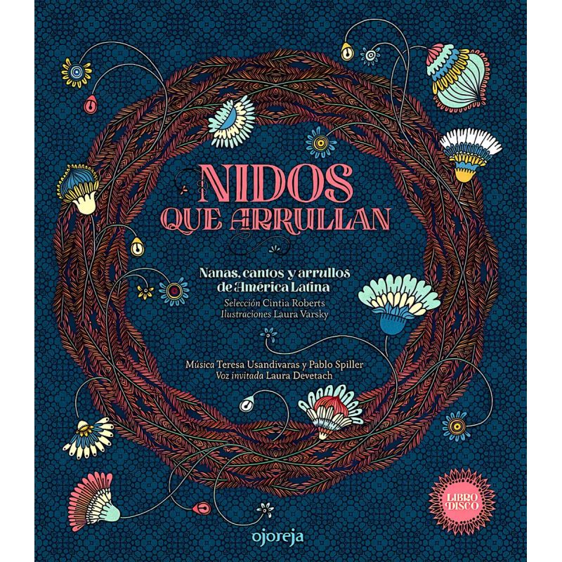 NIDOS QUE ARRULLAN - NANAS, CANTOS Y ARRULLOS DE AMERICA LATINA - LIBRO DISCO - TD (Nuevo)