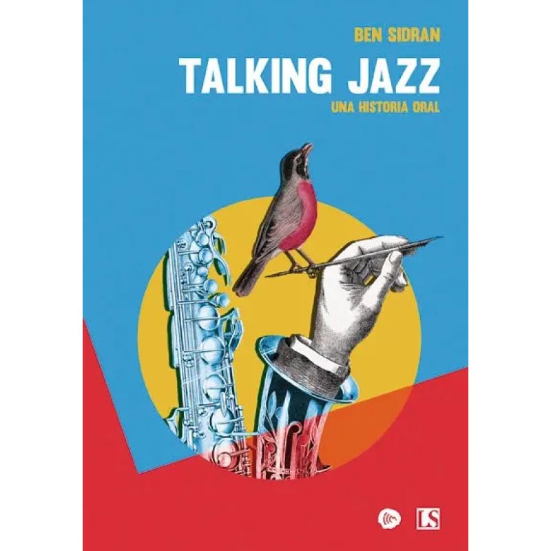 TALKING JAZZ - UNA HISTORIA ORAL (Nuevo)