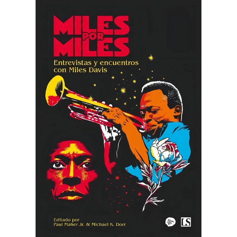 MILES POR MILES - ENTREVISTAS Y ENCUENTROS CON MILES DAVIS (Nuevo)