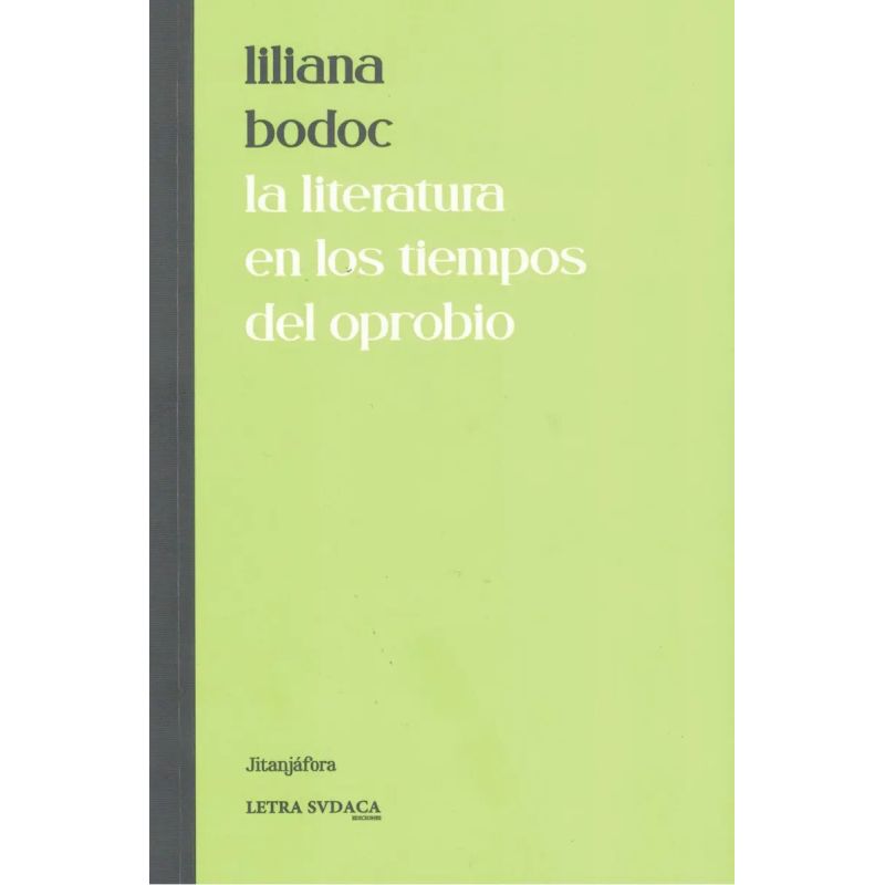 LITERATURA EN LOS TIEMPOS DEL OPROBIO, LA (Nuevo)