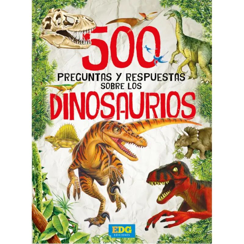500 PREGUNTAS Y RESPUESTAS SOBRE LOS DINOSAURIOS (Nuevo)