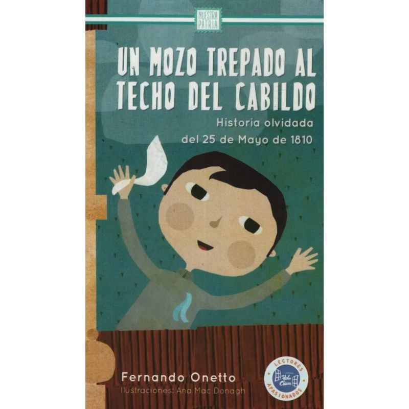 UN MOZO TREPADO AL TECHO DEL CABILDO (Nuevo)