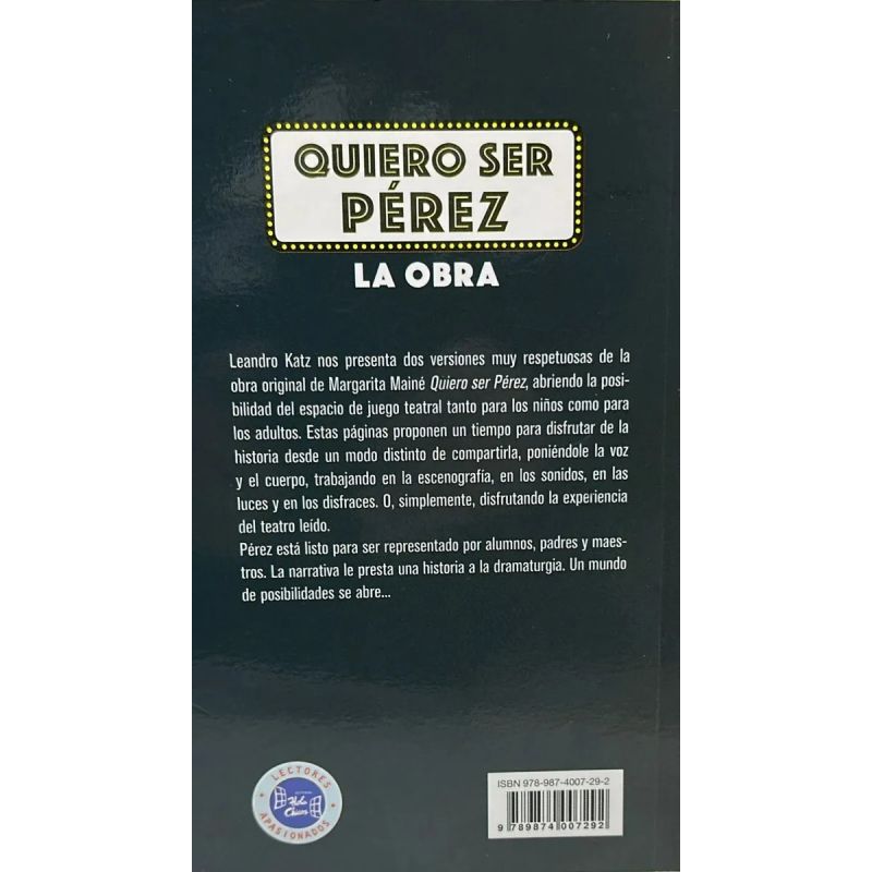 QUIERO SER PEREZ : LA OBRA - COLECCION HISTORIAS PARA ACTUAR (NOVEDAD 2018) (Nuevo) - Miniatura 2