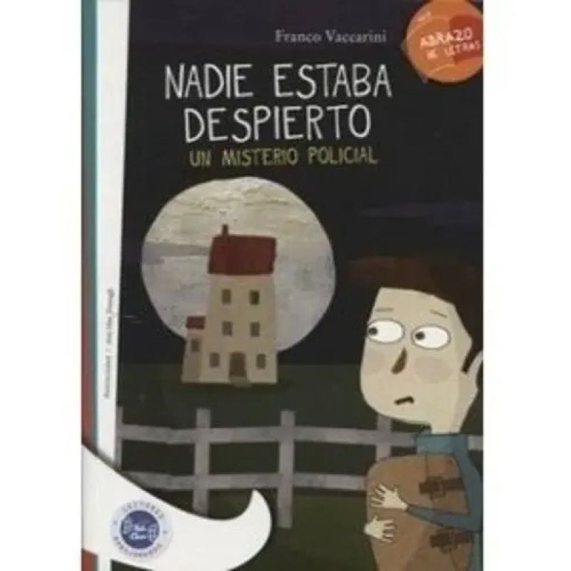 NADIE ESTABA DESPIERTO: UN MISTERIO POLICIAL - SERIE BLANCA (Nuevo)
