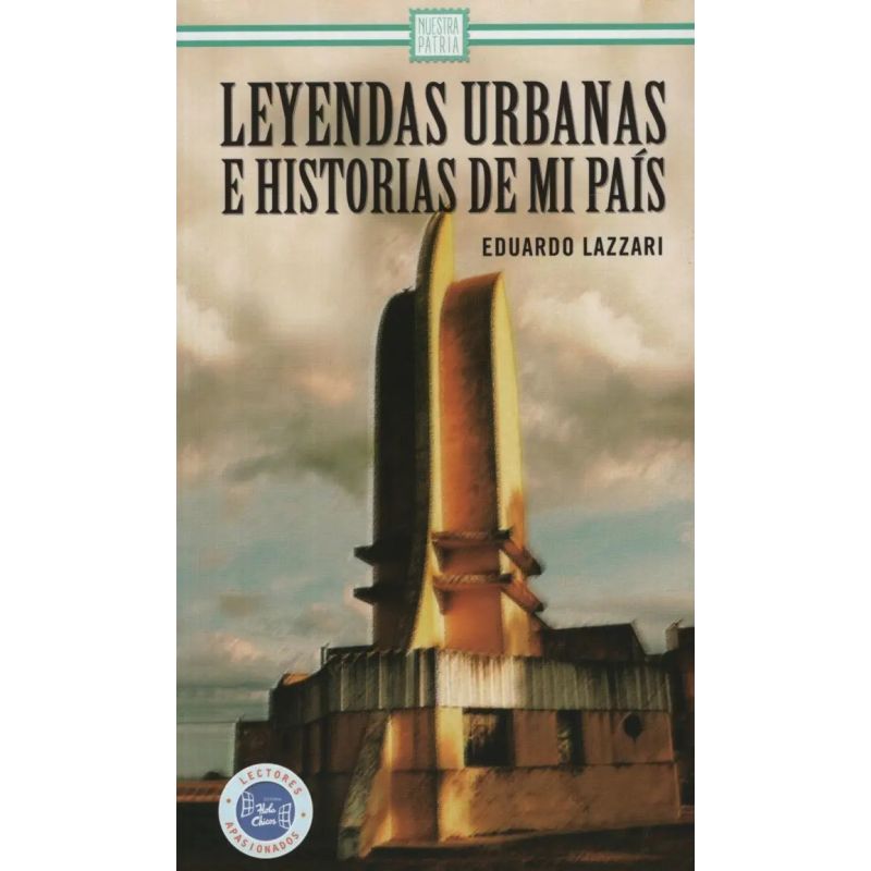 LEYENDAS URBANAS E HISTORIAS DE MI PAIS (Nuevo)