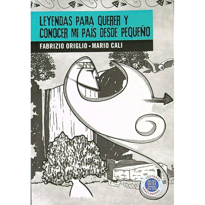 LEYENDAS PARA QUERER Y CONOCER MI PAIS DESDE PEQUEÑO (Nuevo)