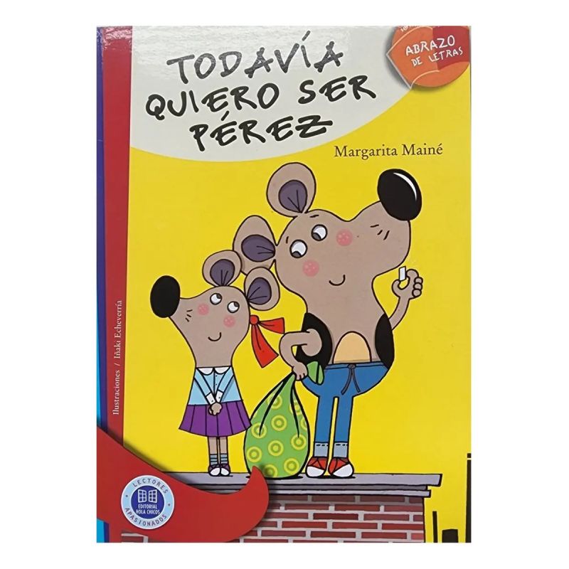 TODAVIA QUIERO SER PEREZ - ABRAZO DE LETRAS SERIE ROJA (Nuevo) - Miniatura 2