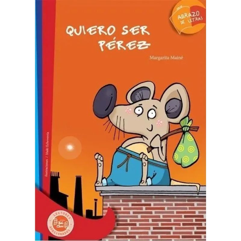 QUIERO SER PEREZ - ABRAZO DE LETRAS