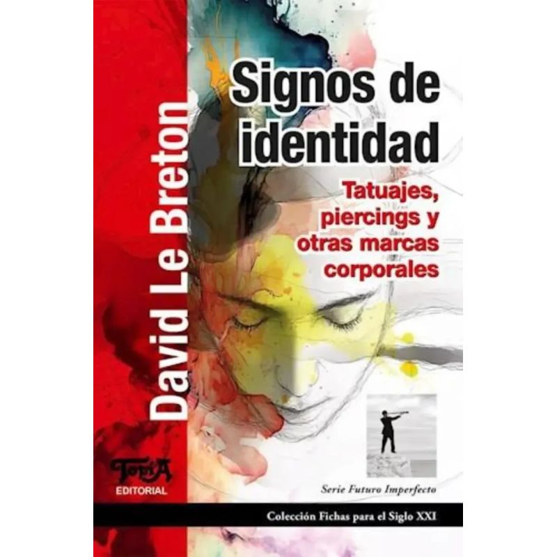SIGNOS DE IDENTIDAD - TATUAJES, PIERCINGS Y OTRAS MARCAS CORPORALES (Nuevo)