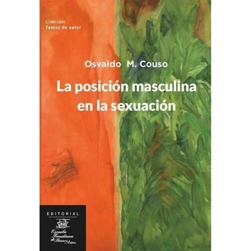 POSICION MASCULINA EN LA SEXUACION, LA (Nuevo)