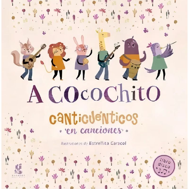 A COCOCHITO - CANTICUENTICOS EN CANCIONES - LIBRO DISCO (Nuevo)