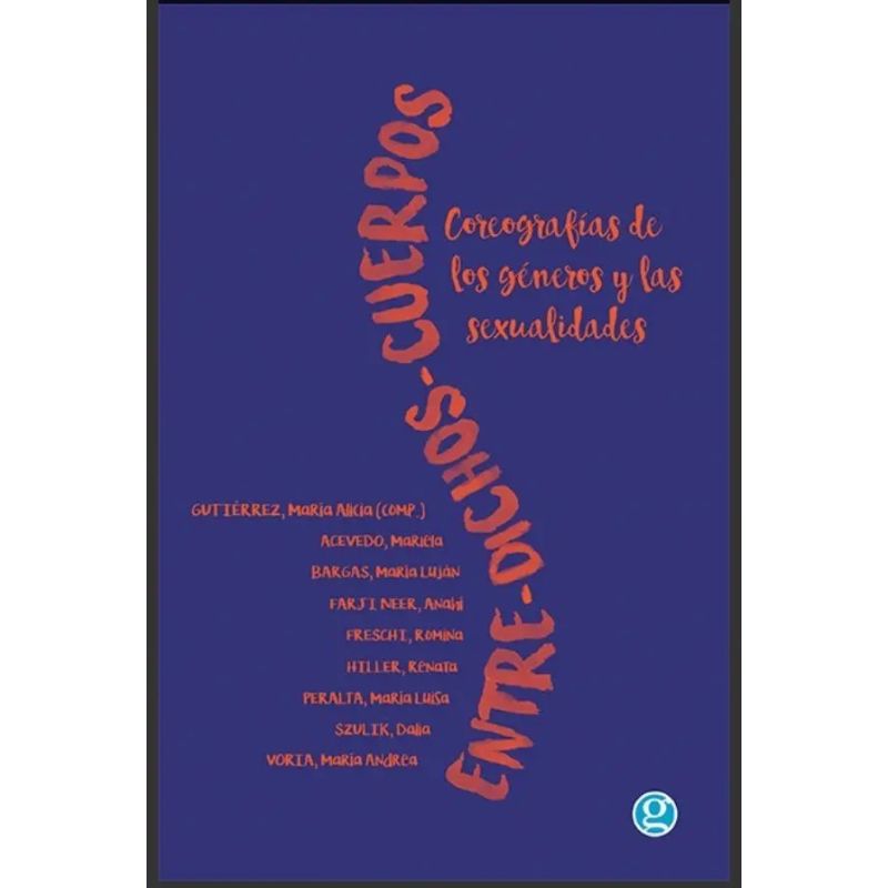 ENTRE-DICHOS-CUERPOS - COREOGRAFIAS DE LOS GENEROS Y LAS SEXUALIDADES (Nuevo)