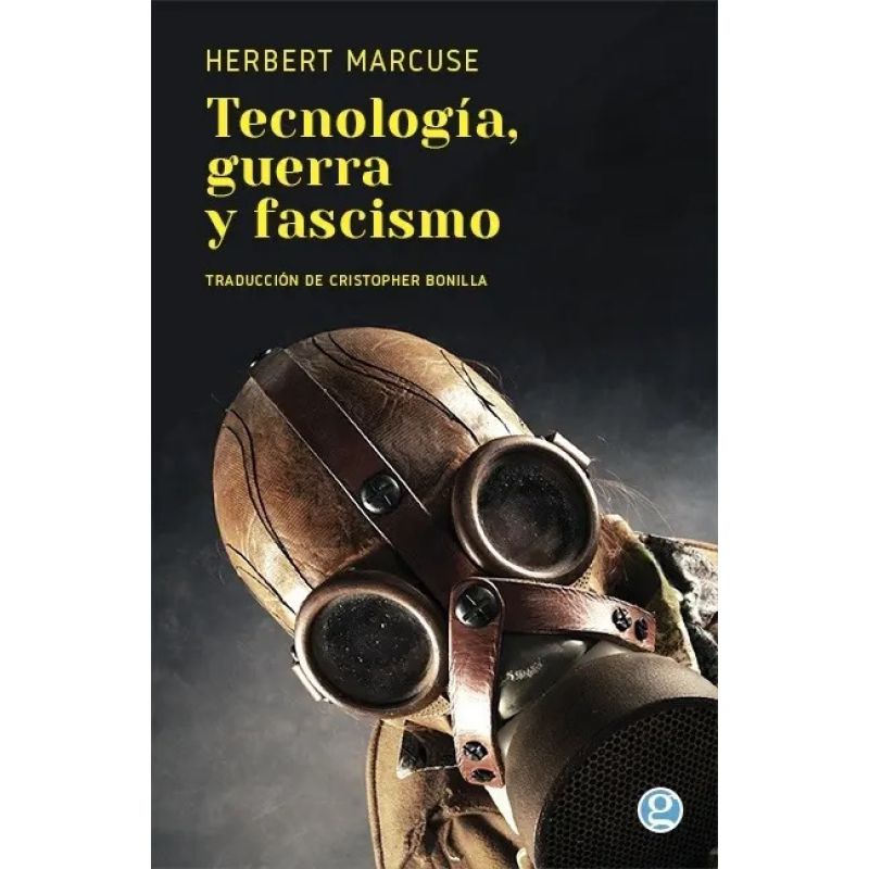 TECNOLOGIA, GUERRA Y FASCISMO (Nuevo)