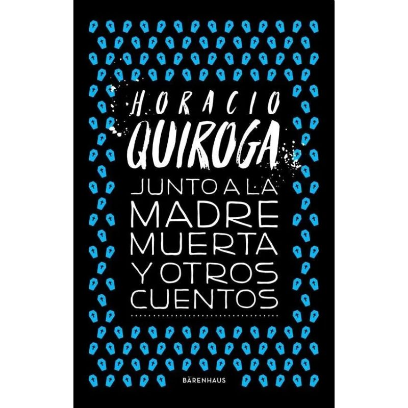 JUNTO A LA MADRE MUERTA Y OTROS CUENTOS (Nuevo)