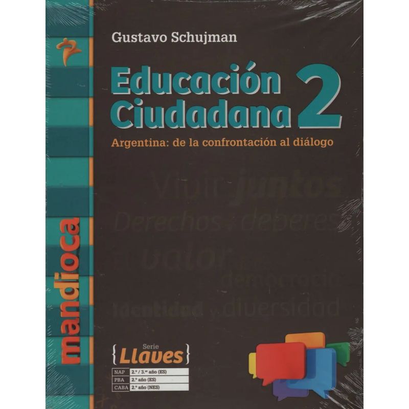 EDUCACION CIUDADANA 2 LLAVES - ARGENTINA: DE LA CONFRONTACION AL DIALOGO + COD ACCESO (Nuevo)