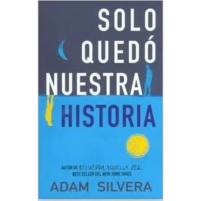 SOLO QUEDO NUESTRA HISTORIA (Nuevo)