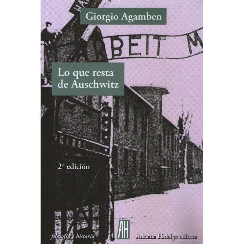 LO QUE RESTA DE AUSCHWITZ 2/ED. (Nuevo)