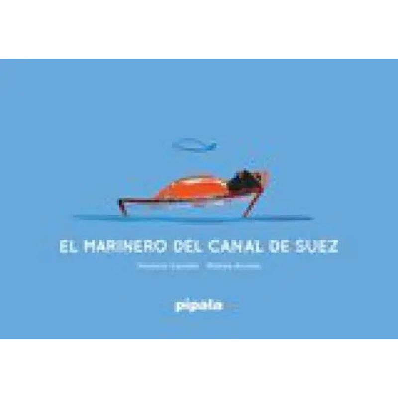 MARINERO DEL CANAL DE SUEZ, EL (TD) - PIPALA (Nuevo)