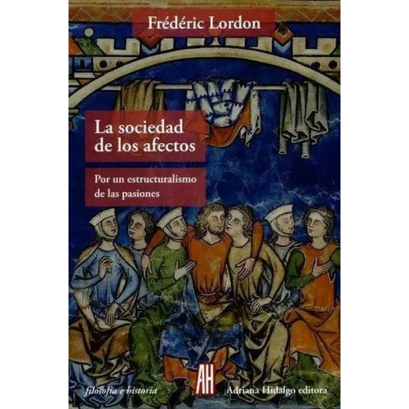 SOCIEDAD DE LOS AFECTOS, LA (Nuevo)