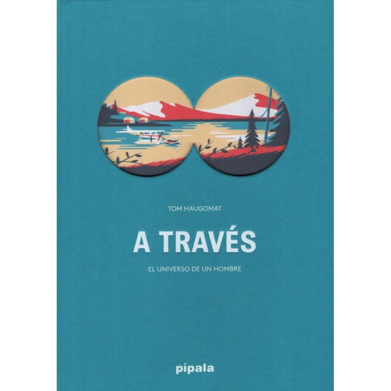 A TRAVES - EL UNIVERSO DE UN HOMBRE (TD) (Nuevo)