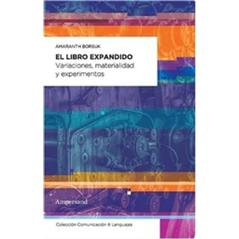 LIBRO EXPANDIDO, EL - VARIACIONES, MATERIALIDAD Y EXPERIMENTOS (Nuevo) - Miniatura 2