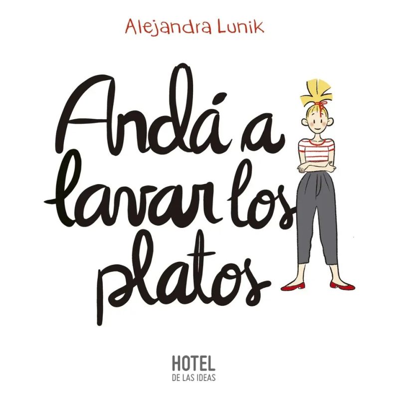 ANDA A LAVAR LOS PLATOS (Nuevo)