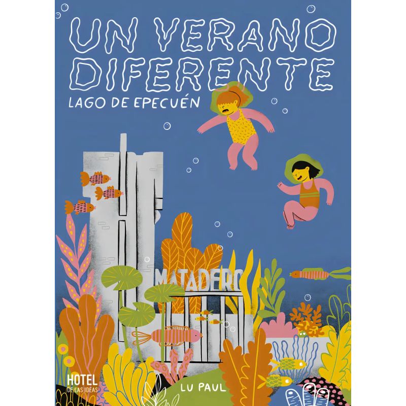 UN VERANO DIFERENTE - LAGO DE EPECUEN