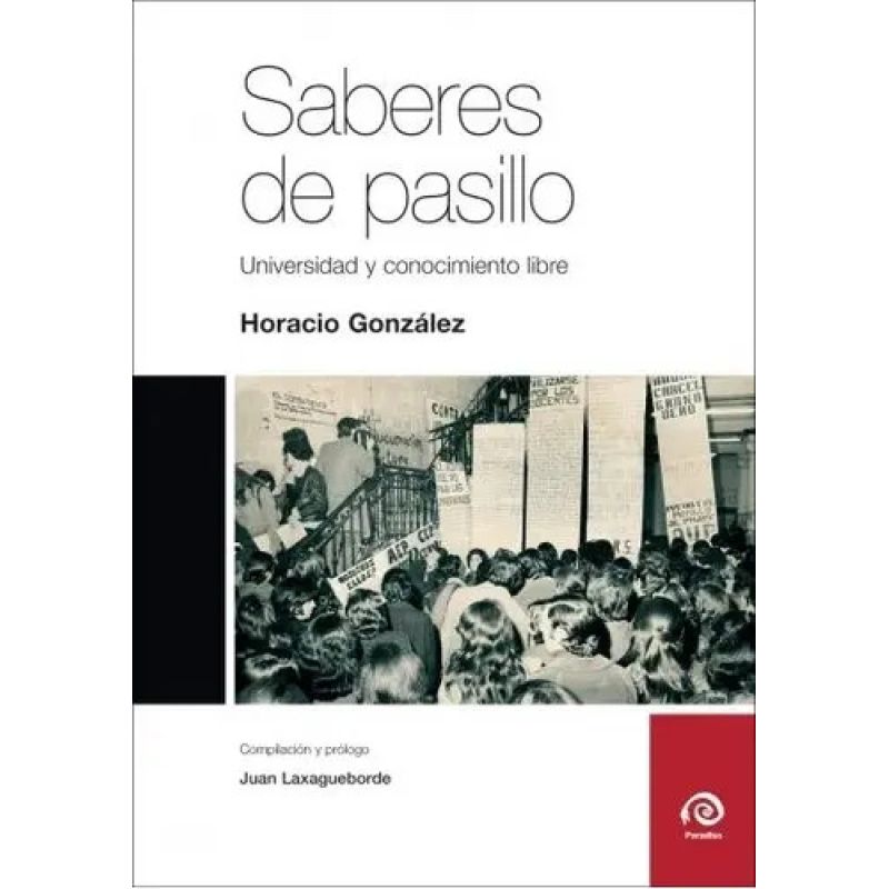 SABERES DE PASILLO - UNIVERSIDAD Y CONOCIMIENTO LIBRE (Nuevo)