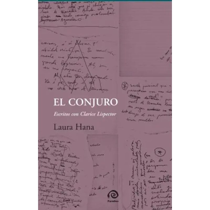 CONJURO, EL - ESCRITOS CON CLARICE LISPECTOR (Nuevo)