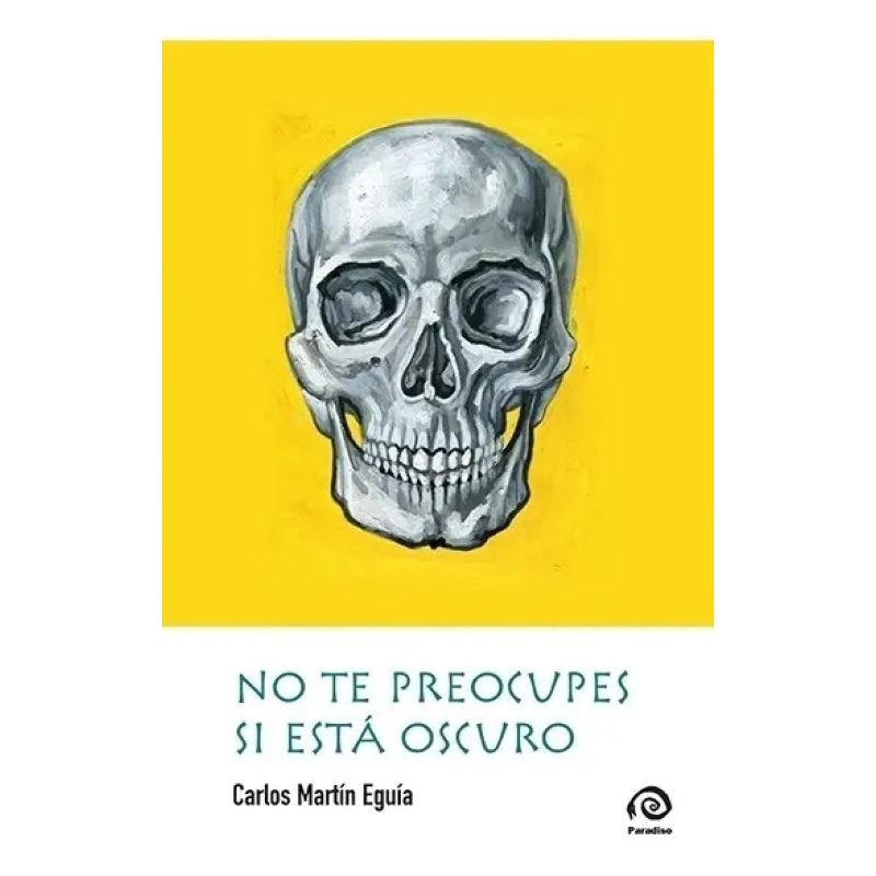 NO TE PREOCUPES SI ESTA OSCURO (Nuevo)