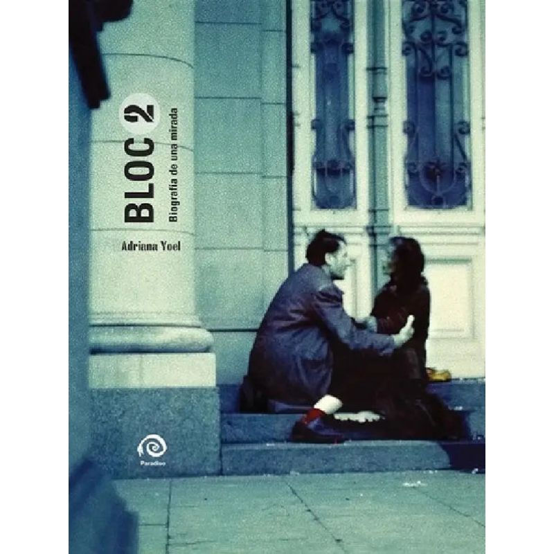 BLOC 2 - BIOGRAFIA DE UNA MIRADA (Nuevo)