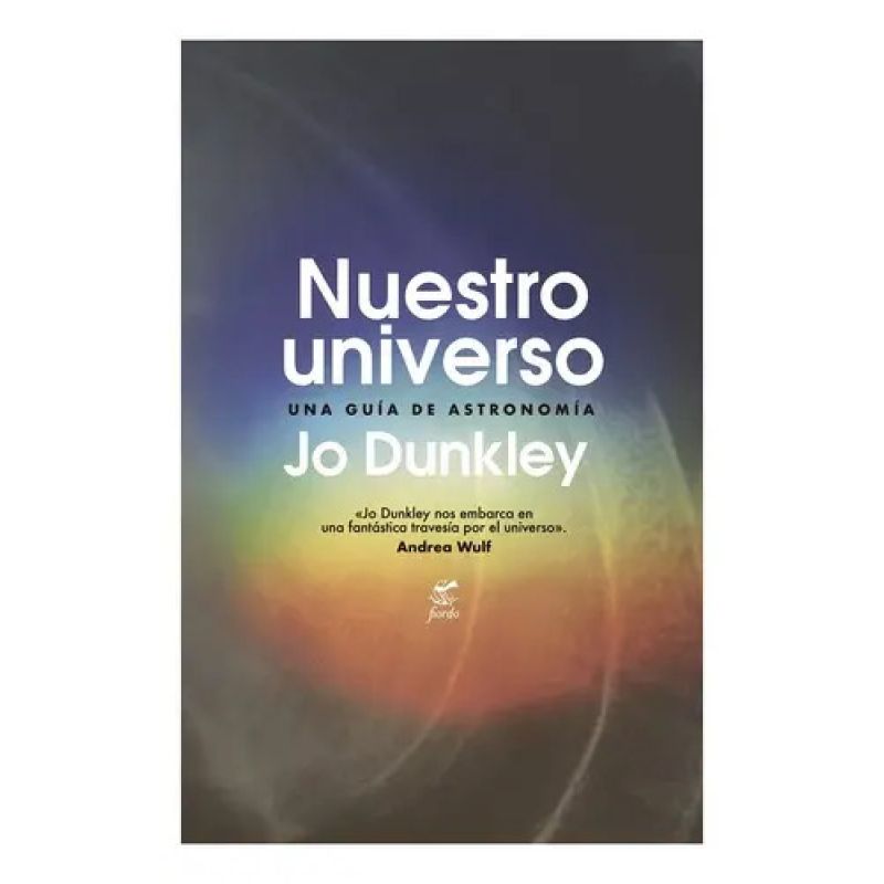 NUESTRO UNIVERSO - UNA GUIA DE ASTRONOMIA (Nuevo)
