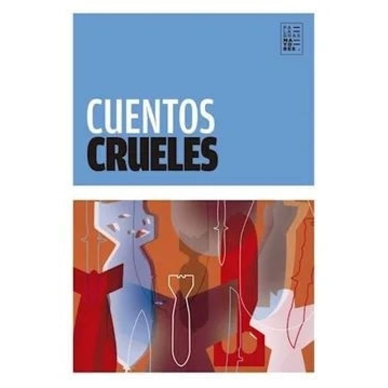 CUENTOS CRUELES (Nuevo)