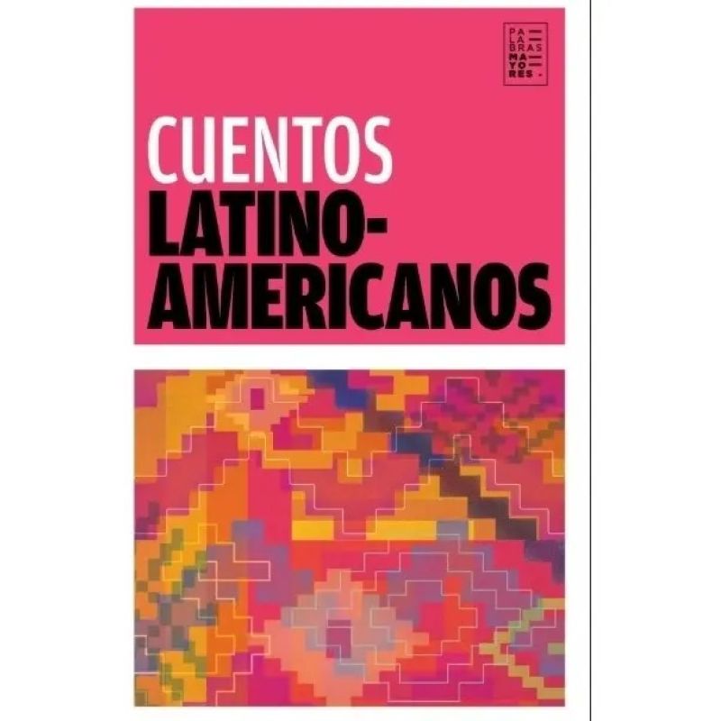 CUENTOS LATINOAMERICANOS (Nuevo)