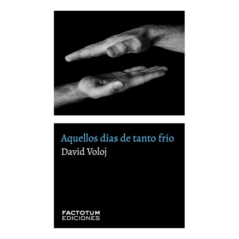 AQUELLOS DIAS DE TANTO FRIO (Nuevo)