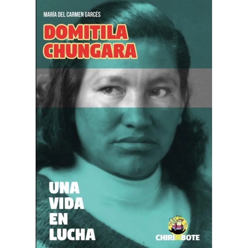 DOMITILA CHUNGARA  - UNA VIDA EN LUCHA (Nuevo)