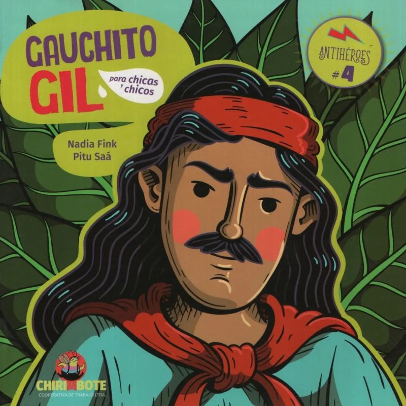 GAUCHITO GIL PARA CHICAS Y CHICOS - ANTIHEROES (Nuevo)