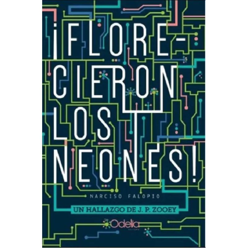 FLORECIERON LOS NEONES (Nuevo)